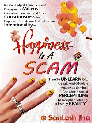 cover image of Happiness Is a Scam